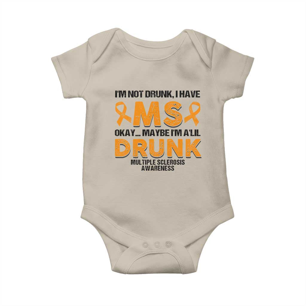 Multiple Sclerosis Awareness Baby Onesie Orange Ribbon I'm Not Drunk I Have MS