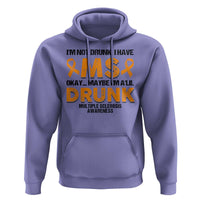 Multiple Sclerosis Awareness Hoodie Orange Ribbon I'm Not Drunk I Have MS