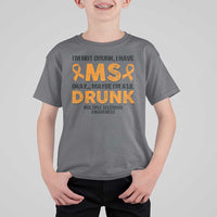 Multiple Sclerosis Awareness T Shirt For Kid Orange Ribbon I'm Not Drunk I Have MS