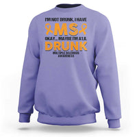 Multiple Sclerosis Awareness Sweatshirt Orange Ribbon I'm Not Drunk I Have MS