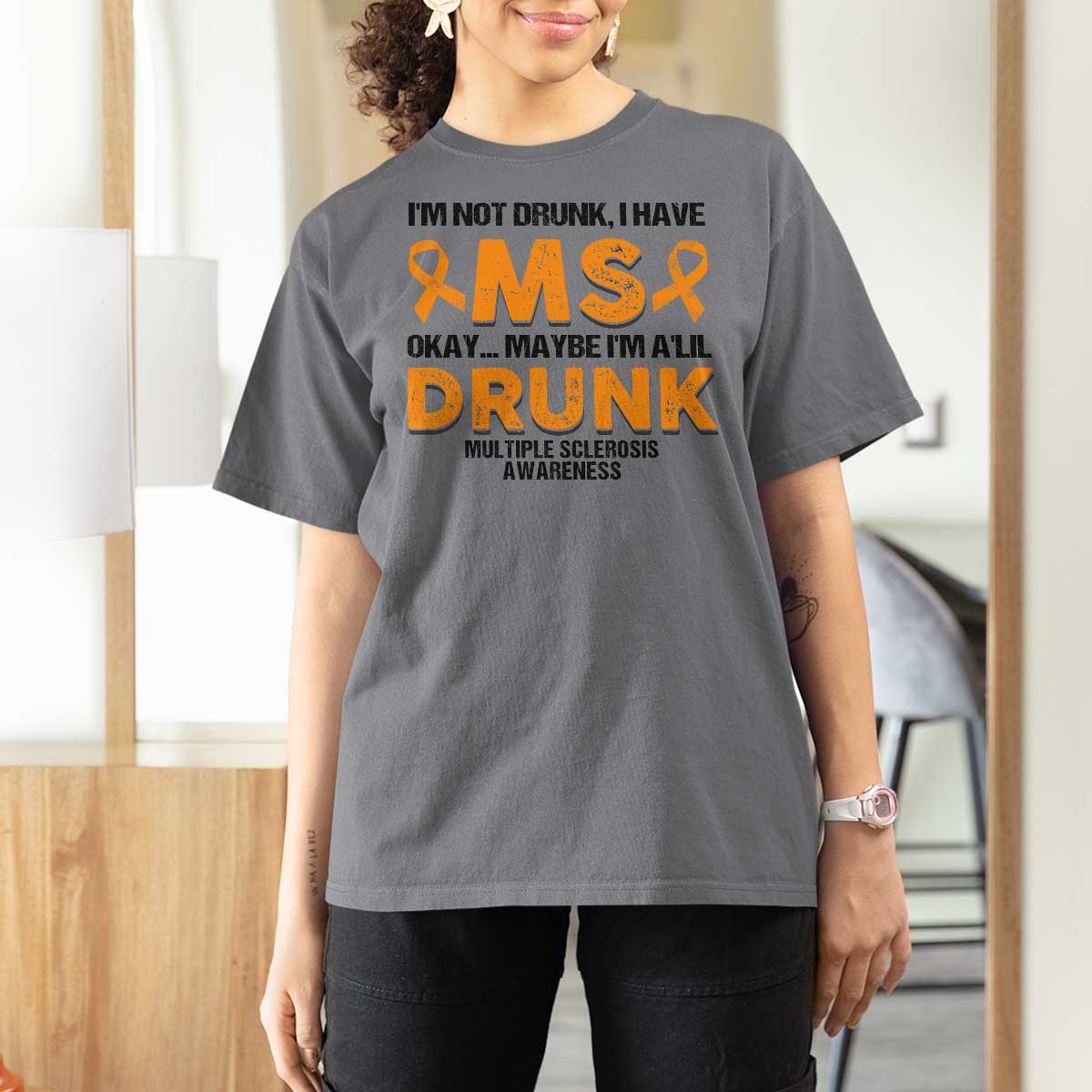 Multiple Sclerosis Awareness T Shirt For Women Orange Ribbon I'm Not Drunk I Have MS