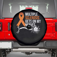 Multiple Sclerosis Awareness Spare Tire Cover Orange Ribbon MS Gets On My Nerves