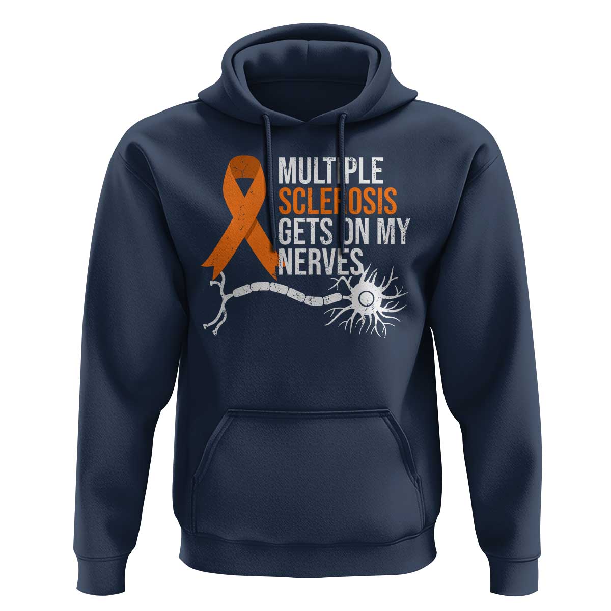 Multiple Sclerosis Awareness Hoodie Orange Ribbon MS Gets On My Nerves