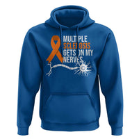Multiple Sclerosis Awareness Hoodie Orange Ribbon MS Gets On My Nerves