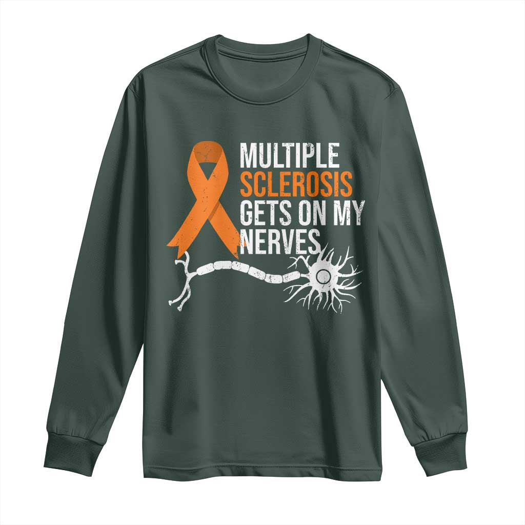 Multiple Sclerosis Awareness Long Sleeve Shirt Orange Ribbon MS Gets On My Nerves