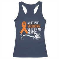 Multiple Sclerosis Awareness Racerback Tank Top Orange Ribbon MS Gets On My Nerves