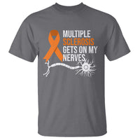 Multiple Sclerosis Awareness T Shirt Orange Ribbon MS Gets On My Nerves