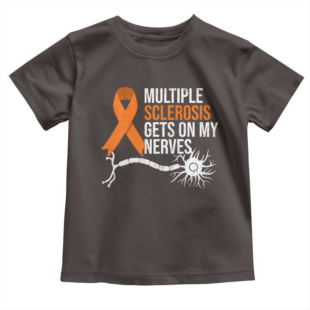 Multiple Sclerosis Awareness Toddler T Shirt Orange Ribbon MS Gets On My Nerves