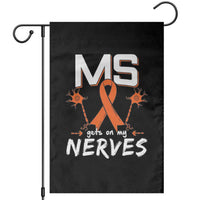 MS Gets On My Nerves Multiple Sclerosis Awareness Garden Flag Orange Ribbon - Wonder Print Shop