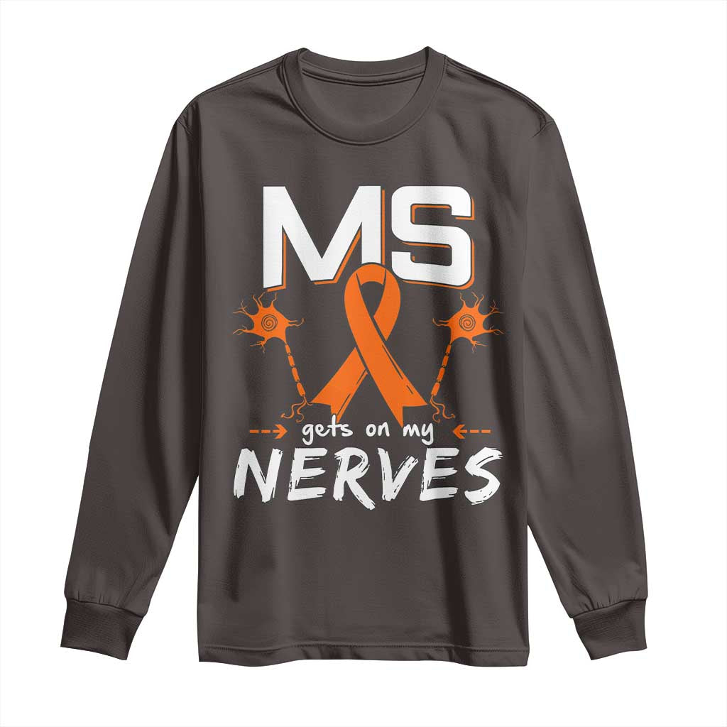 MS Gets On My Nerves Multiple Sclerosis Awareness Long Sleeve Shirt Orange Ribbon