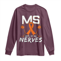 MS Gets On My Nerves Multiple Sclerosis Awareness Long Sleeve Shirt Orange Ribbon