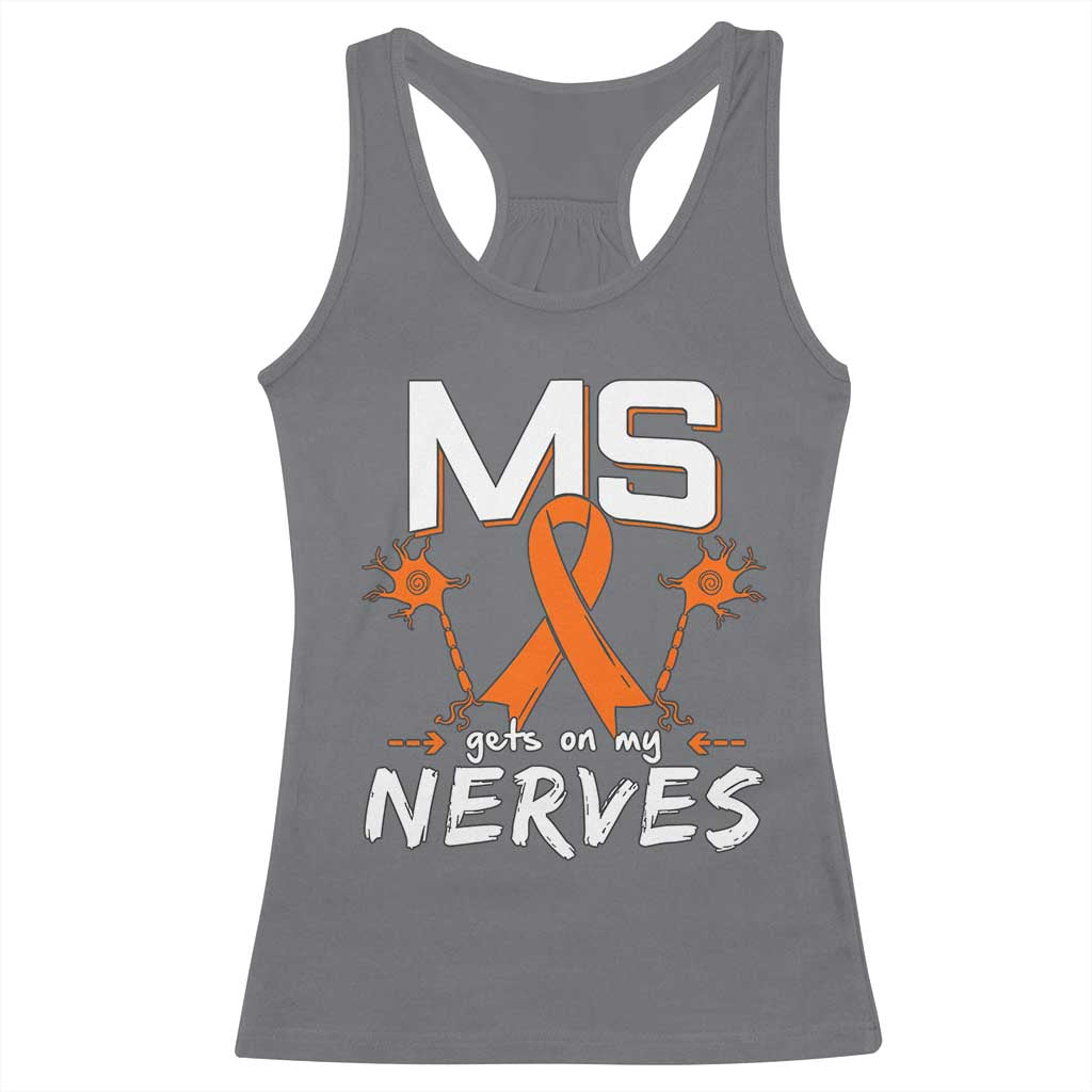 MS Gets On My Nerves Multiple Sclerosis Awareness Racerback Tank Top Orange Ribbon