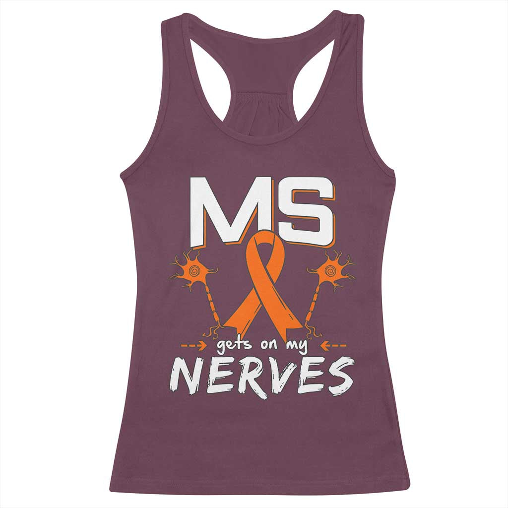 MS Gets On My Nerves Multiple Sclerosis Awareness Racerback Tank Top Orange Ribbon