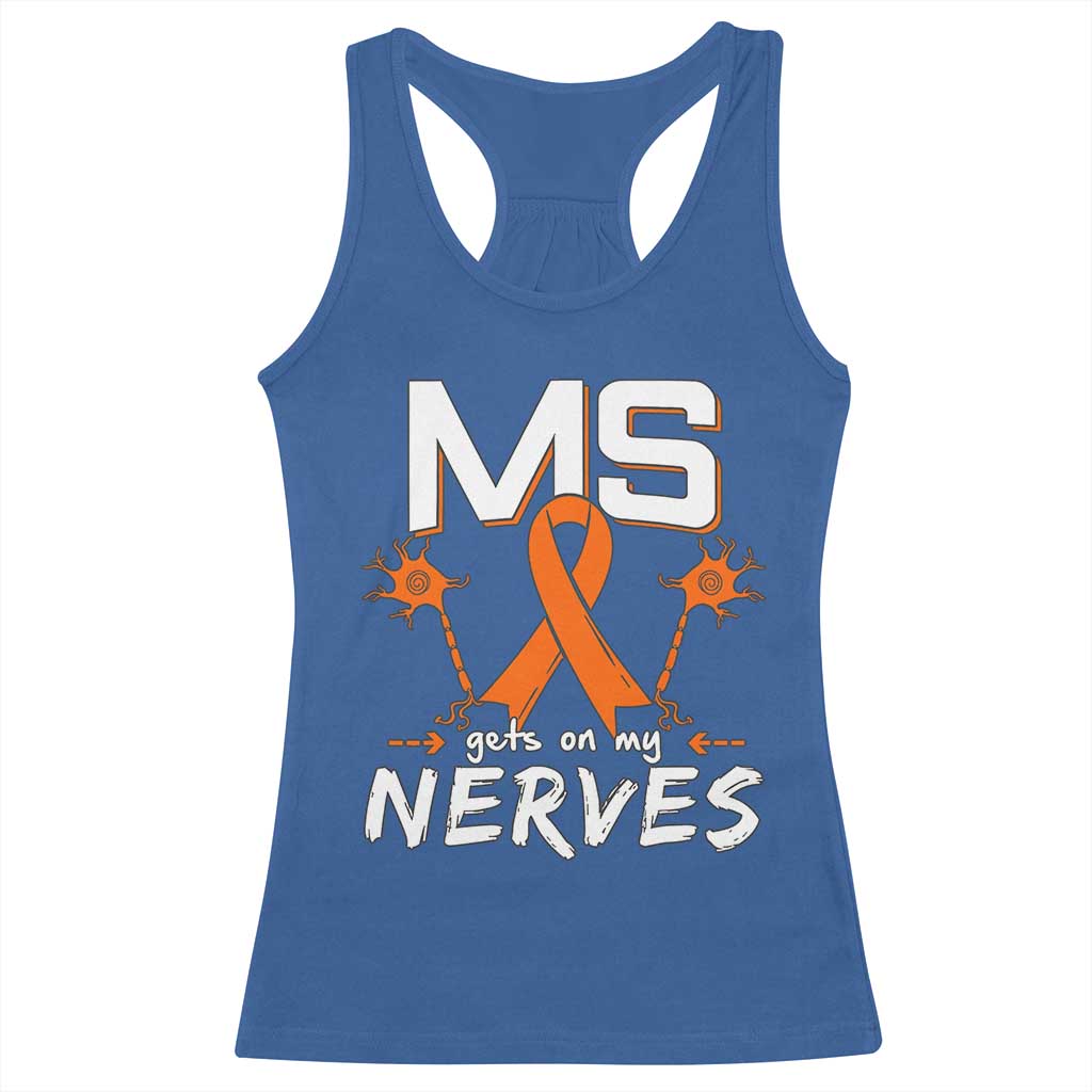 MS Gets On My Nerves Multiple Sclerosis Awareness Racerback Tank Top Orange Ribbon