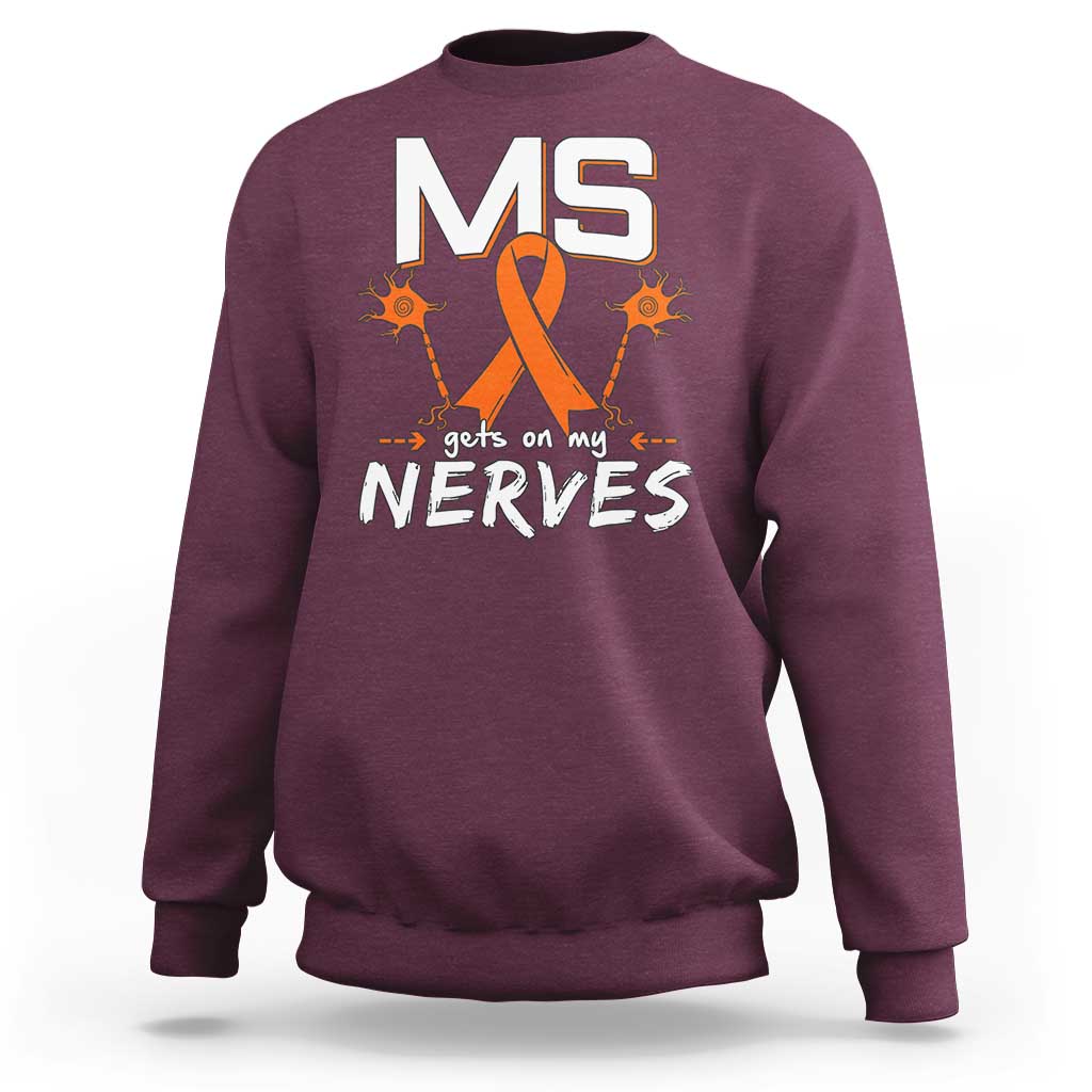 MS Gets On My Nerves Multiple Sclerosis Awareness Sweatshirt Orange Ribbon