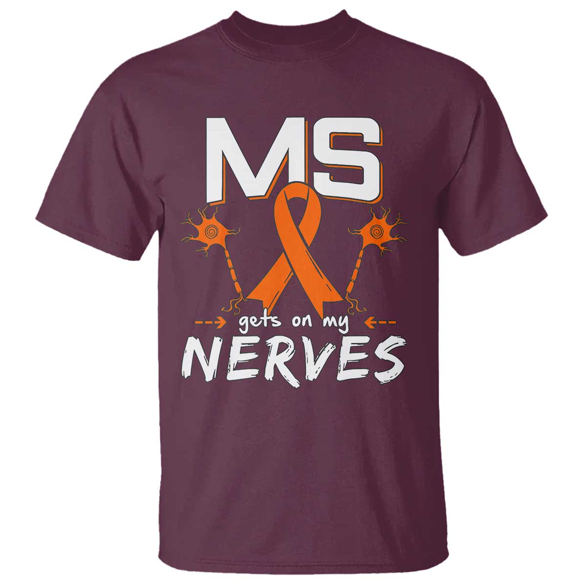 MS Gets On My Nerves Multiple Sclerosis Awareness T Shirt Orange Ribbon