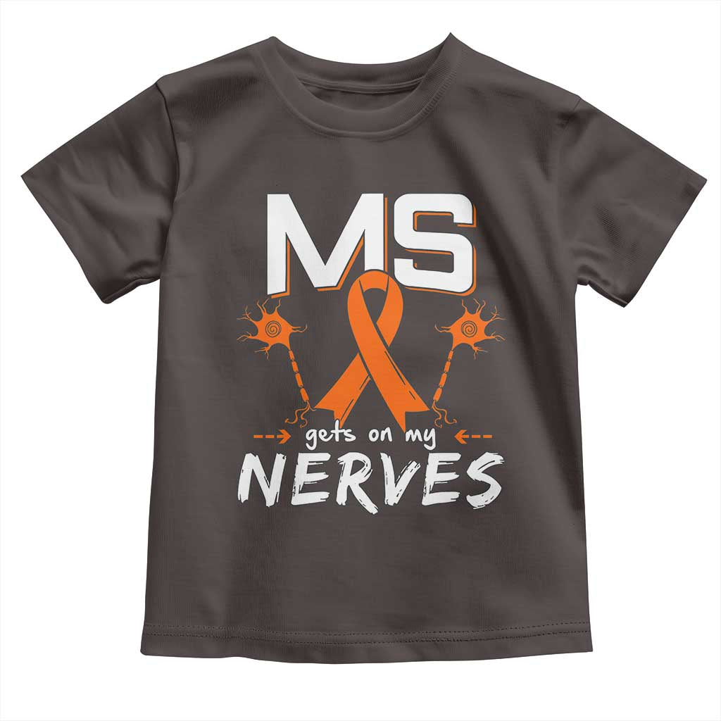 MS Gets On My Nerves Multiple Sclerosis Awareness Toddler T Shirt Orange Ribbon