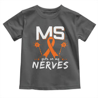 MS Gets On My Nerves Multiple Sclerosis Awareness Toddler T Shirt Orange Ribbon