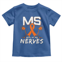 MS Gets On My Nerves Multiple Sclerosis Awareness Toddler T Shirt Orange Ribbon
