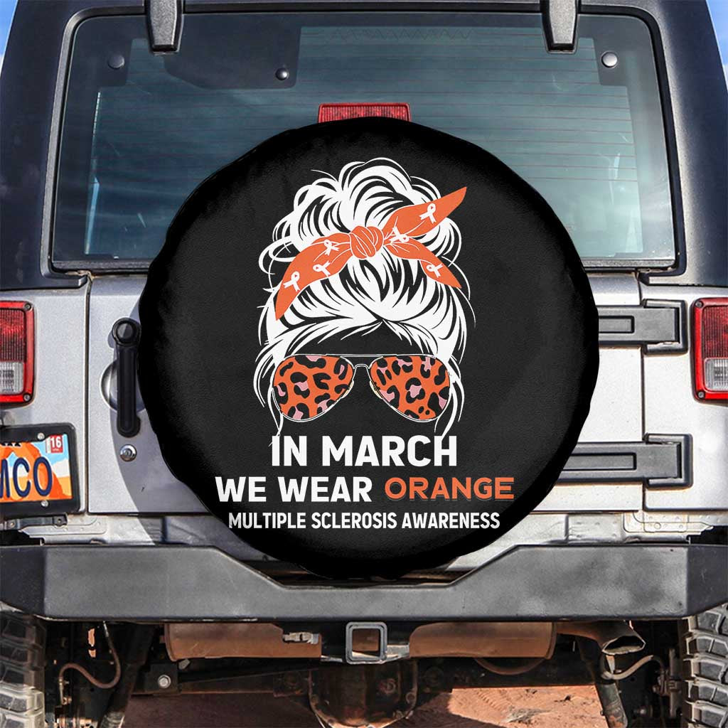 In March We Wear Orange MS Warrior Spare Tire Cover Multiple Sclerosis Support Squad TS10