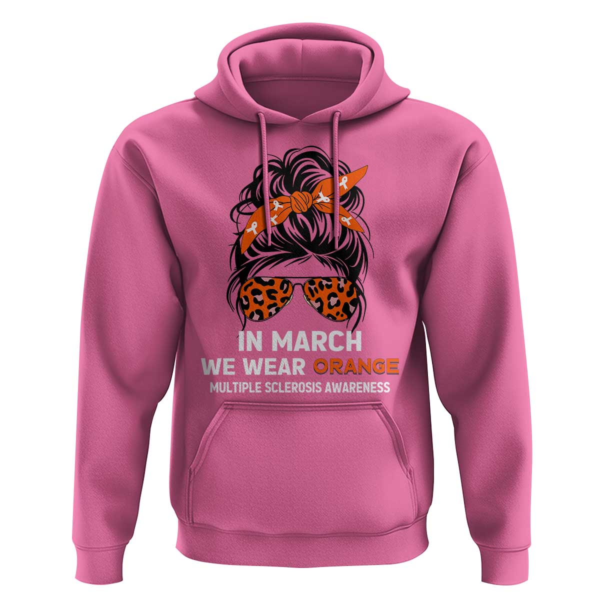 In March We Wear Orange MS Warrior Hoodie Multiple Sclerosis Support Squad