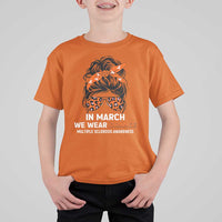 In March We Wear Orange MS Warrior T Shirt For Kid Multiple Sclerosis Support Squad