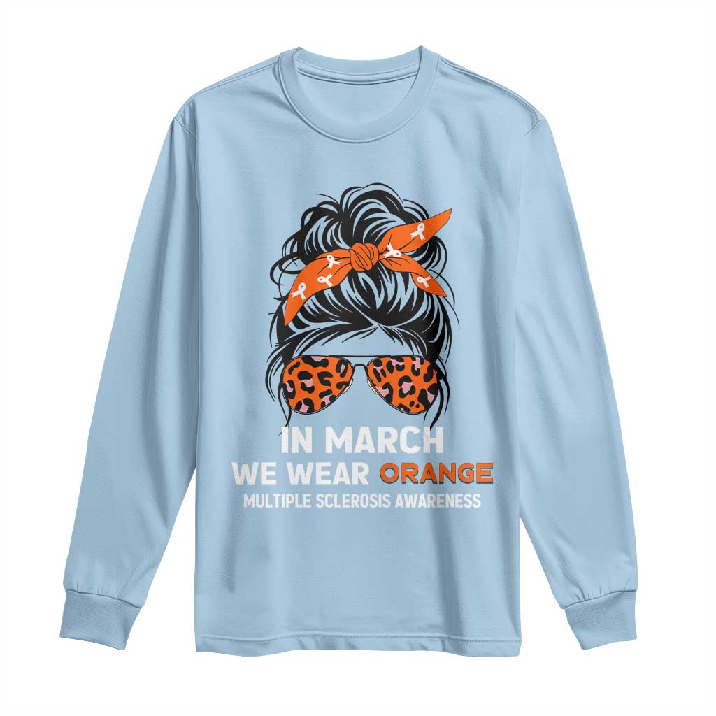 In March We Wear Orange MS Warrior Long Sleeve Shirt Multiple Sclerosis Support Squad