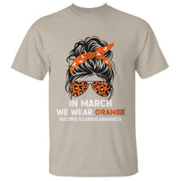 In March We Wear Orange MS Warrior T Shirt Multiple Sclerosis Support Squad