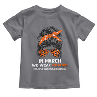 In March We Wear Orange MS Warrior Toddler T Shirt Multiple Sclerosis Support Squad