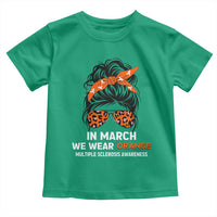 In March We Wear Orange MS Warrior Toddler T Shirt Multiple Sclerosis Support Squad