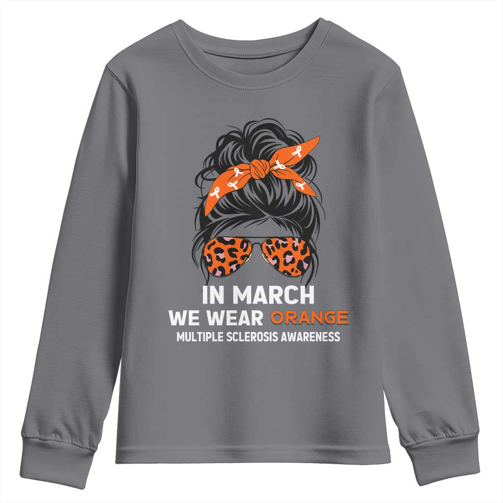 In March We Wear Orange MS Warrior Youth Sweatshirt Multiple Sclerosis Support Squad