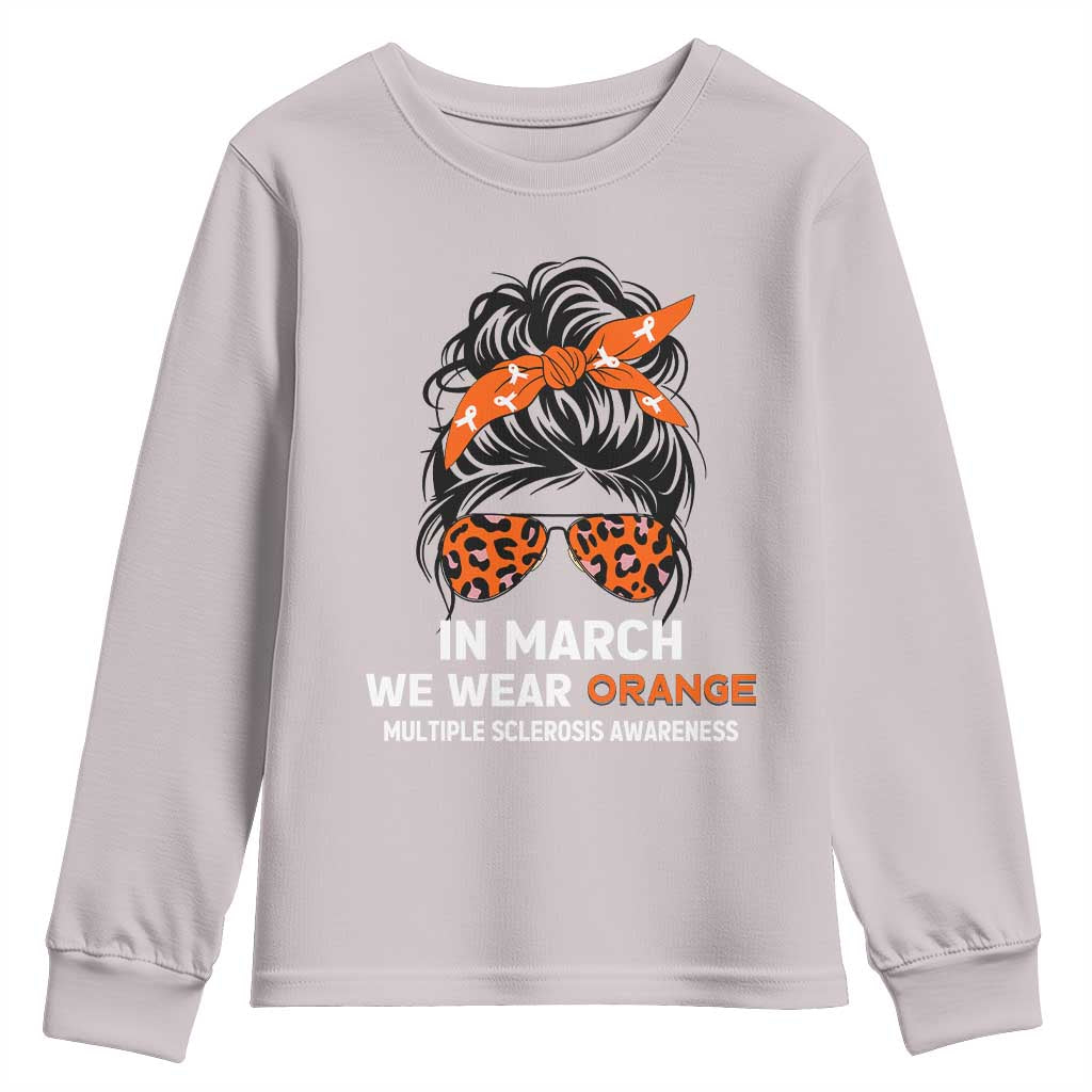 In March We Wear Orange MS Warrior Youth Sweatshirt Multiple Sclerosis Support Squad