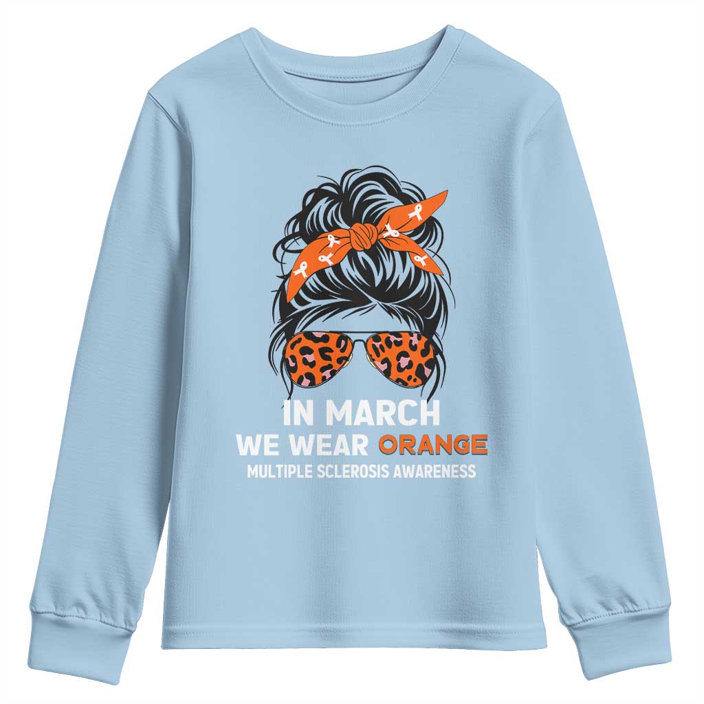 In March We Wear Orange MS Warrior Youth Sweatshirt Multiple Sclerosis Support Squad