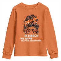 In March We Wear Orange MS Warrior Youth Sweatshirt Multiple Sclerosis Support Squad