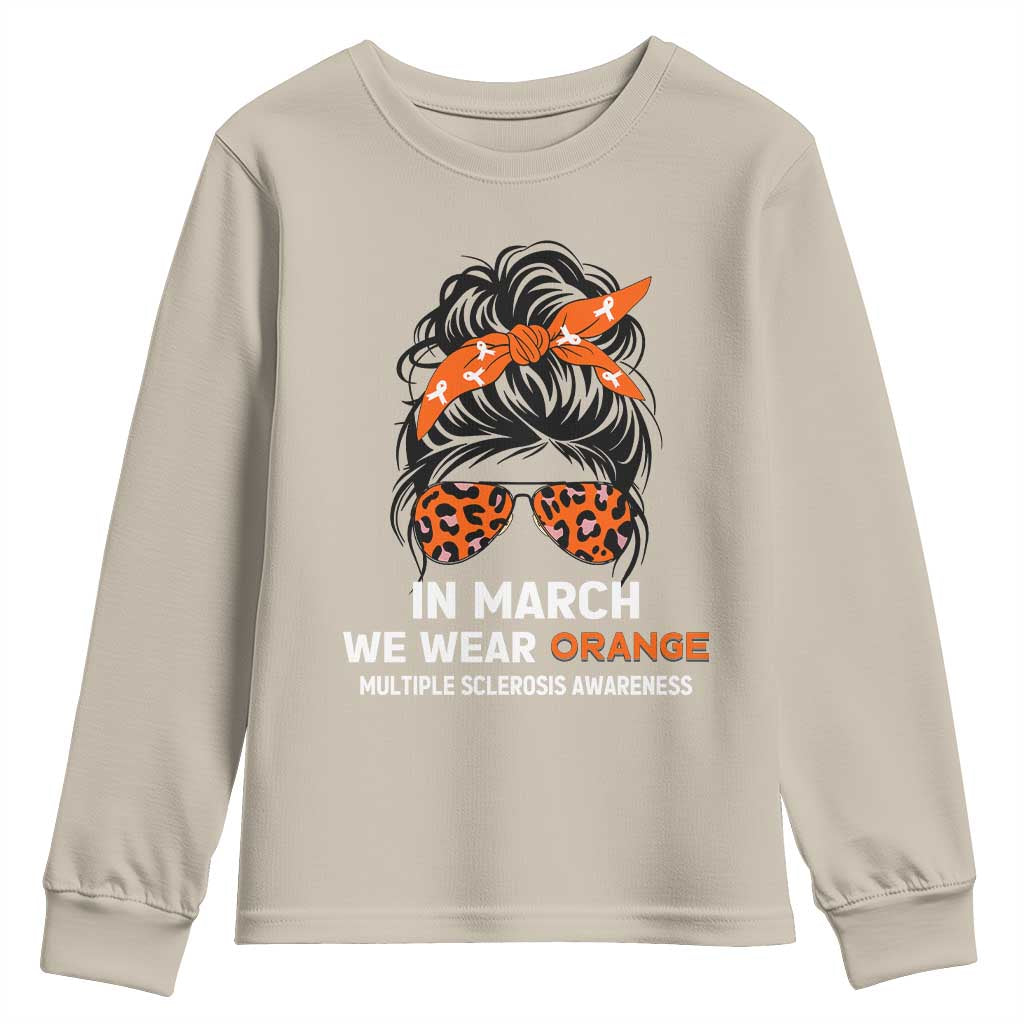 In March We Wear Orange MS Warrior Youth Sweatshirt Multiple Sclerosis Support Squad