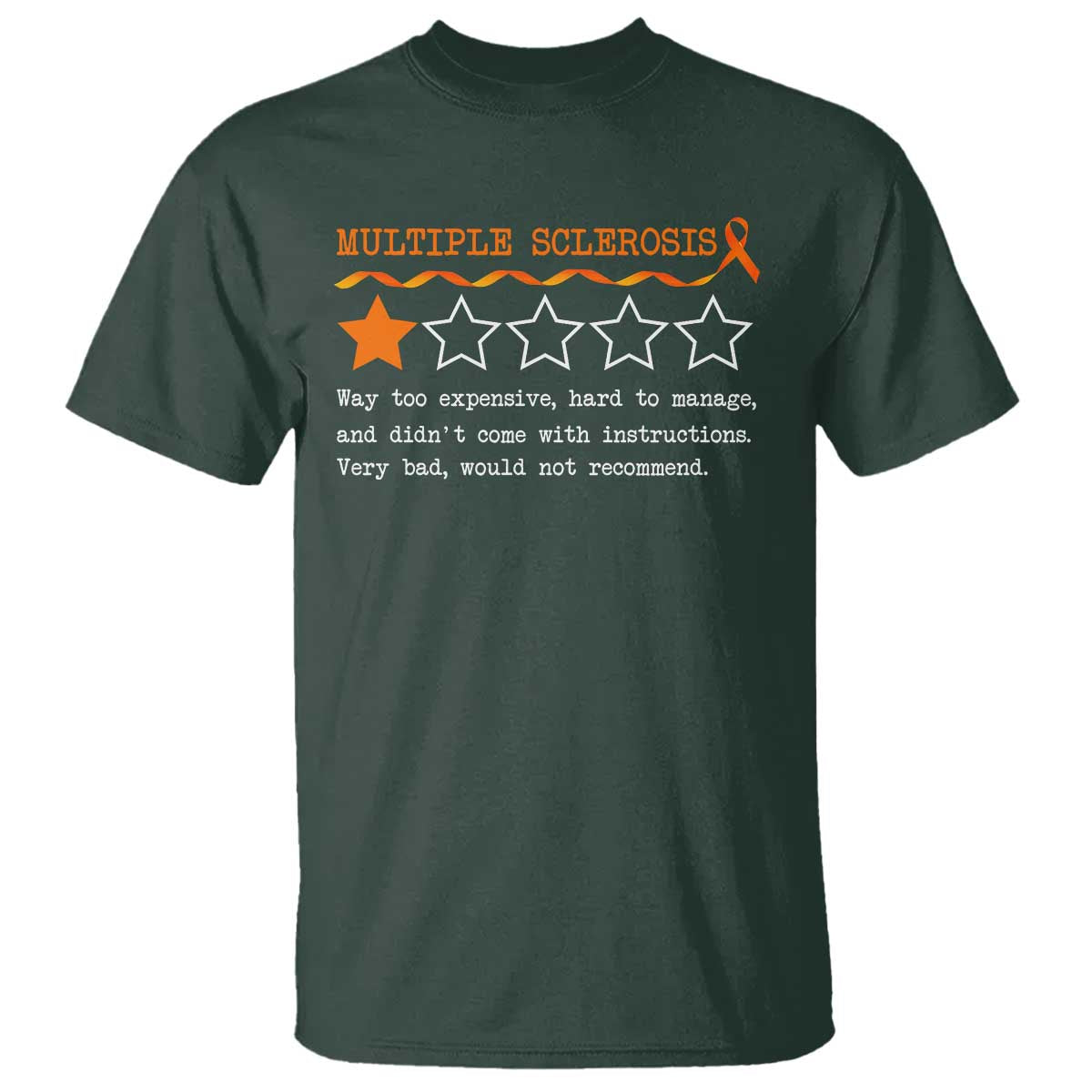 Multiple Sclerosis Awareness T Shirt Orange Ribbon MS Review Very Bad Would Not Recommend