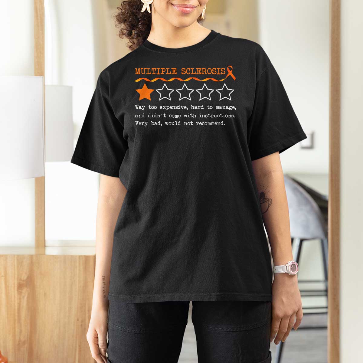 Multiple Sclerosis Awareness T Shirt For Women Orange Ribbon MS Review Very Bad Would Not Recommend