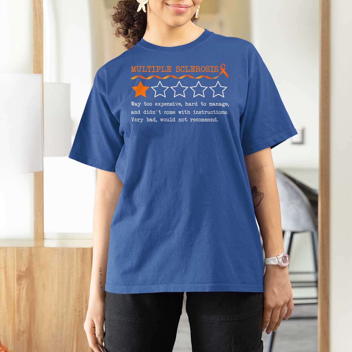 Multiple Sclerosis Awareness T Shirt For Women Orange Ribbon MS Review Very Bad Would Not Recommend