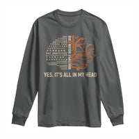 Multiple Sclerosis Awareness Long Sleeve Shirt Orange Ribbon Yes It's All In My Head