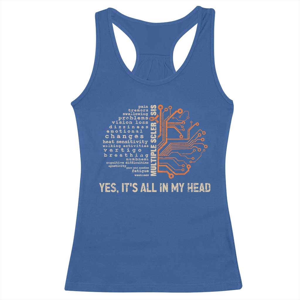 Multiple Sclerosis Awareness Racerback Tank Top Orange Ribbon Yes It's All In My Head