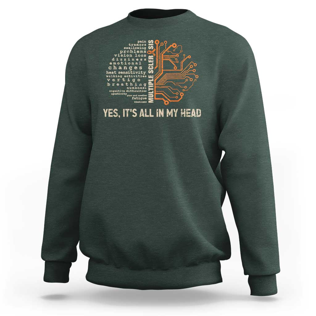 Multiple Sclerosis Awareness Sweatshirt Orange Ribbon Yes It's All In My Head