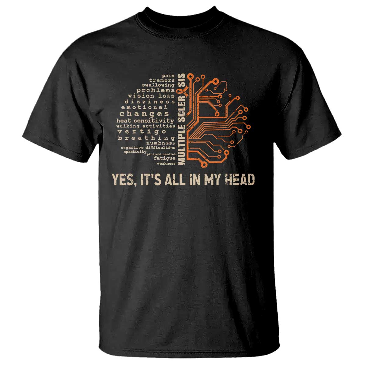 Multiple Sclerosis Awareness T Shirt Orange Ribbon Yes It's All In My Head