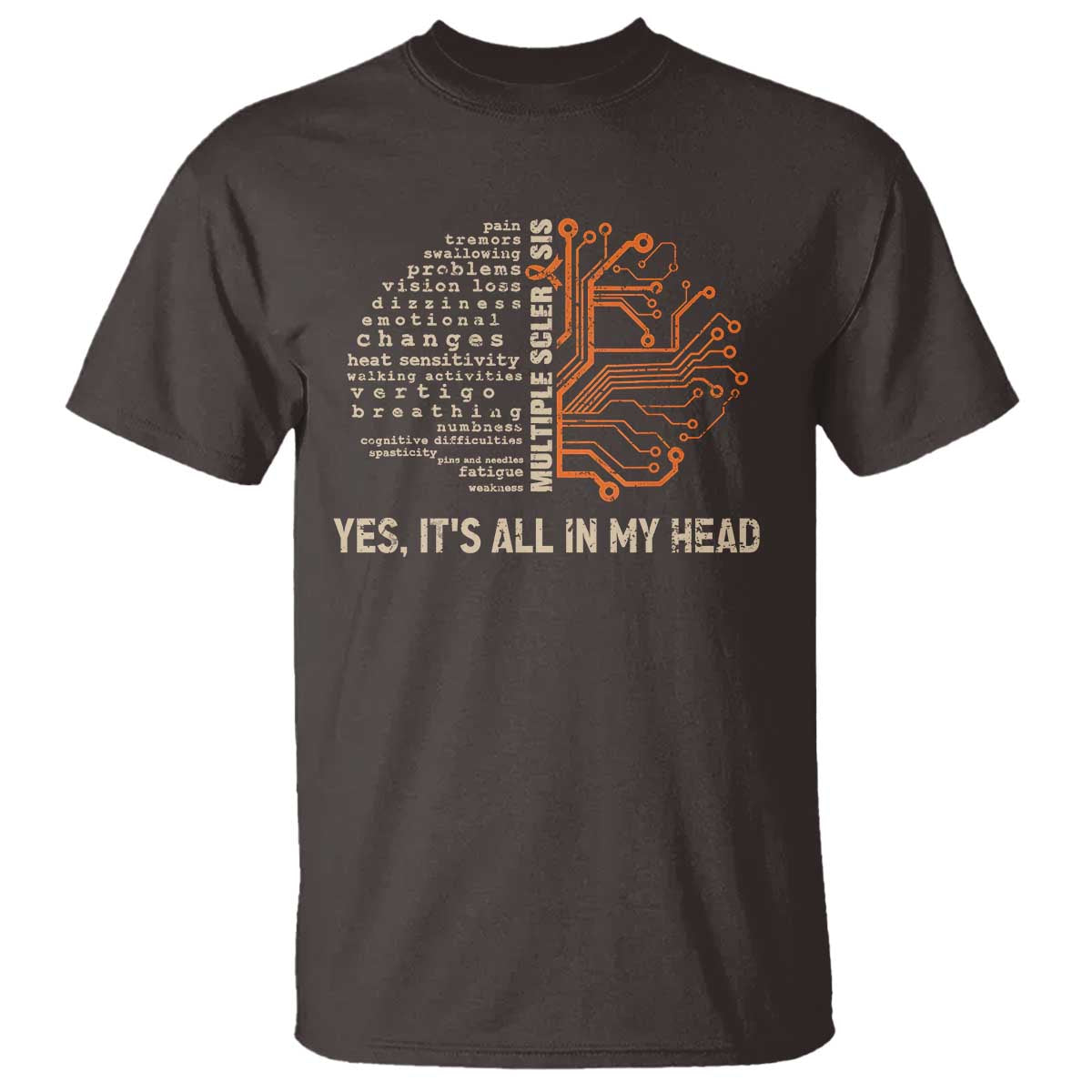 Multiple Sclerosis Awareness T Shirt Orange Ribbon Yes It's All In My Head