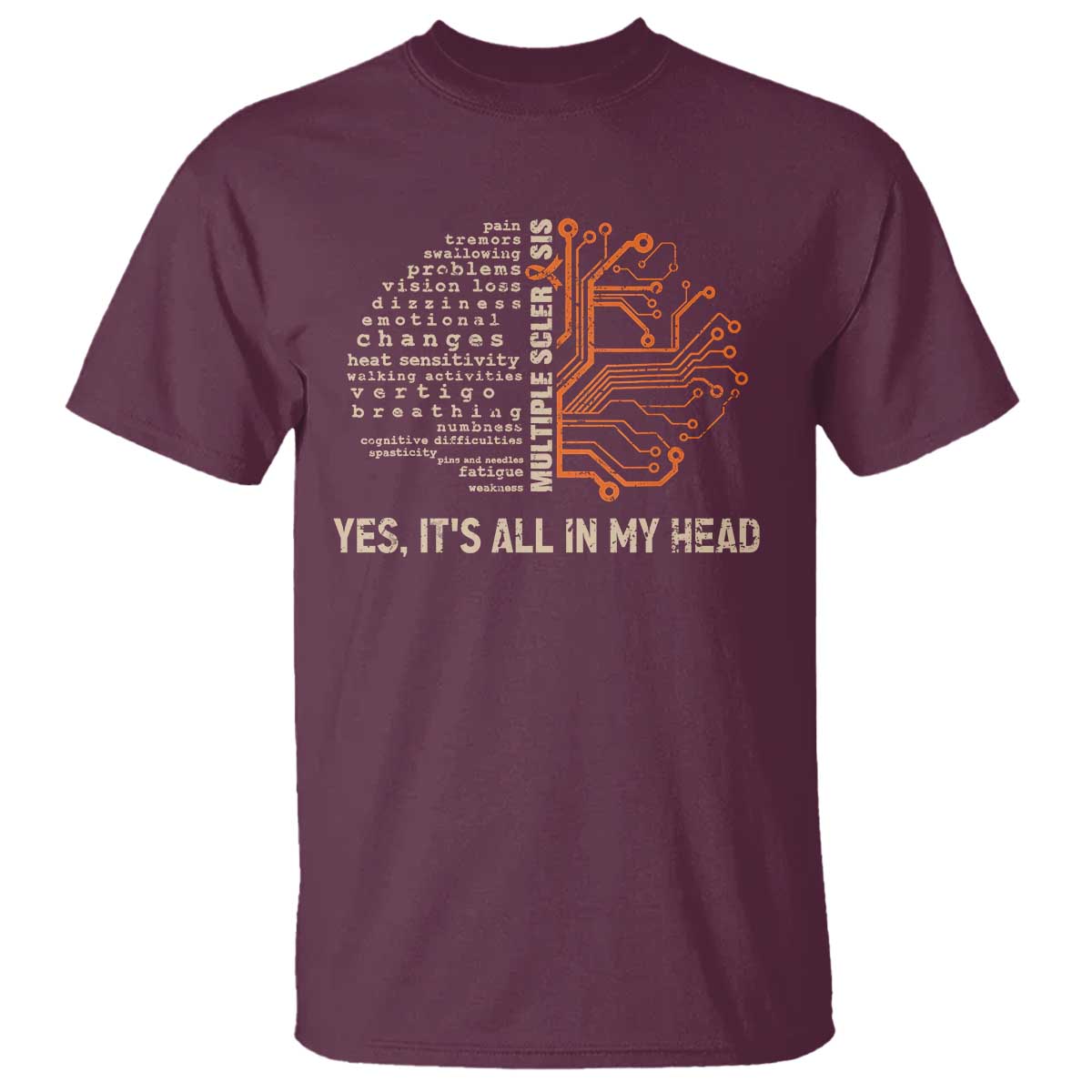 Multiple Sclerosis Awareness T Shirt Orange Ribbon Yes It's All In My Head