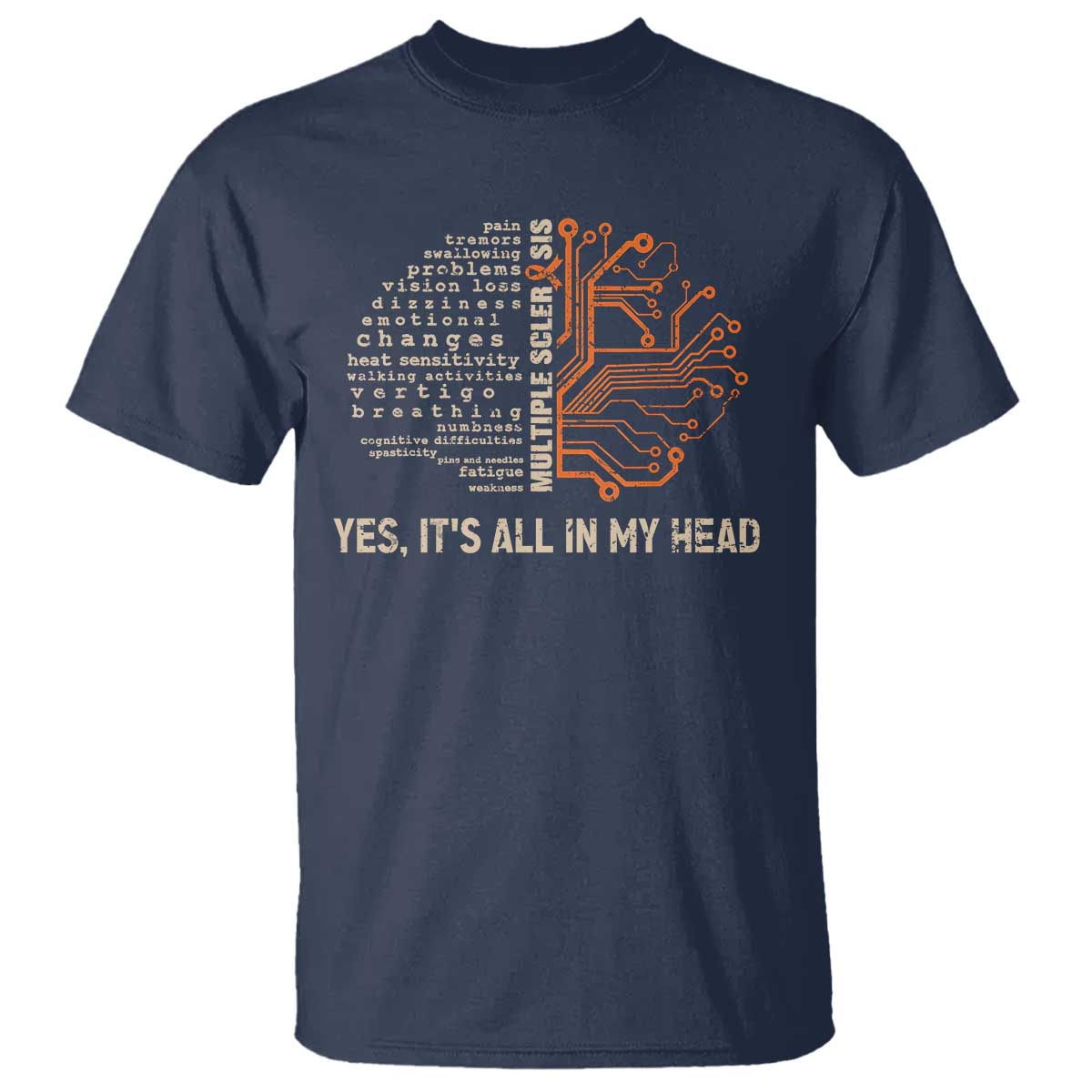 Multiple Sclerosis Awareness T Shirt Orange Ribbon Yes It's All In My Head