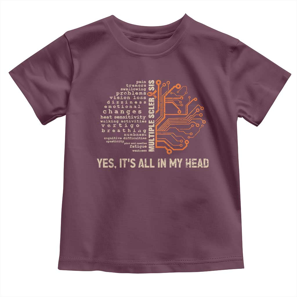 Multiple Sclerosis Awareness Toddler T Shirt Orange Ribbon Yes It's All In My Head