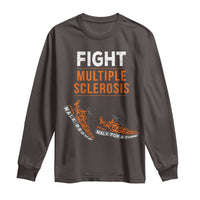 Fight MS Long Sleeve Shirt Orange Ribbon Multiple Sclerosis Awareness