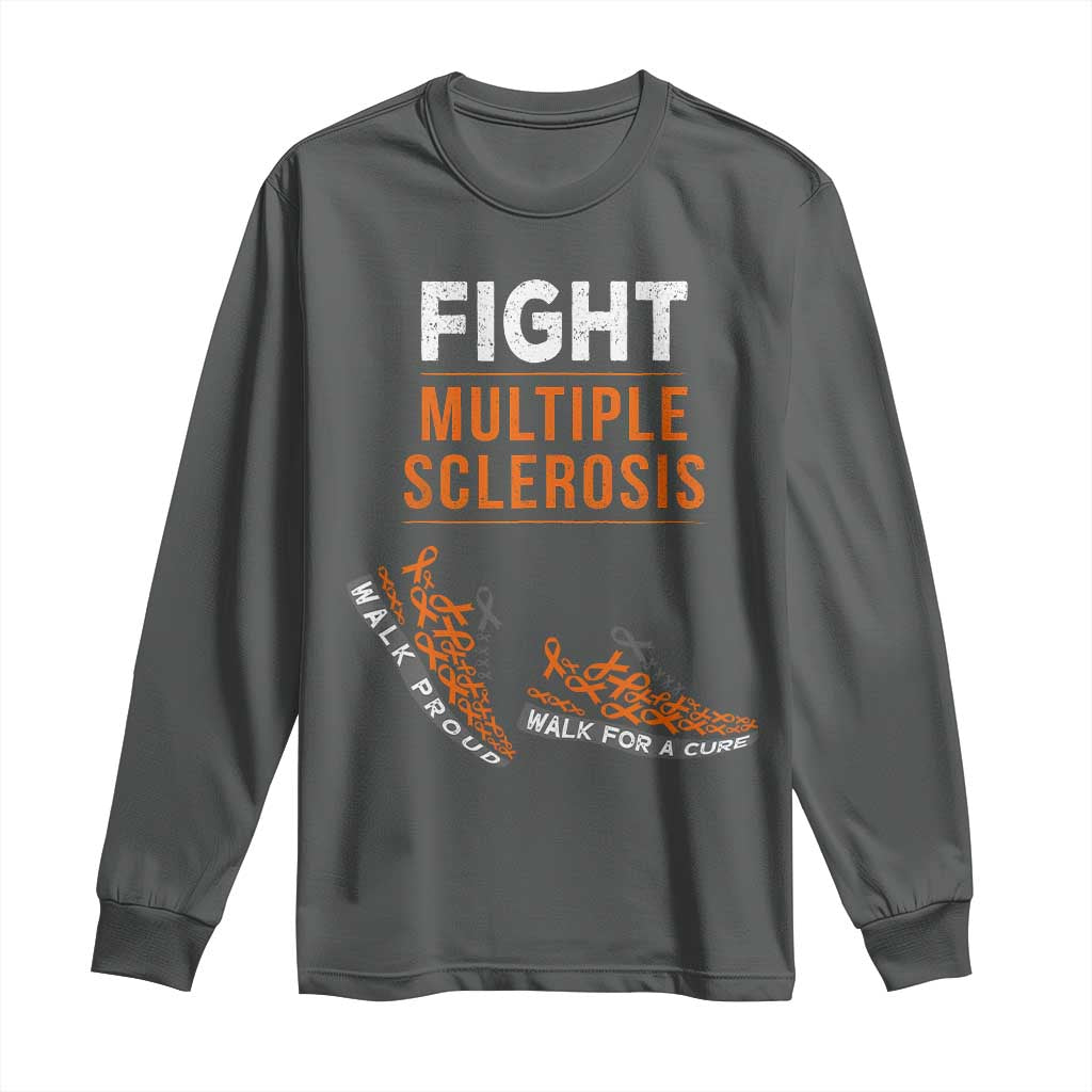 Fight MS Long Sleeve Shirt Orange Ribbon Multiple Sclerosis Awareness