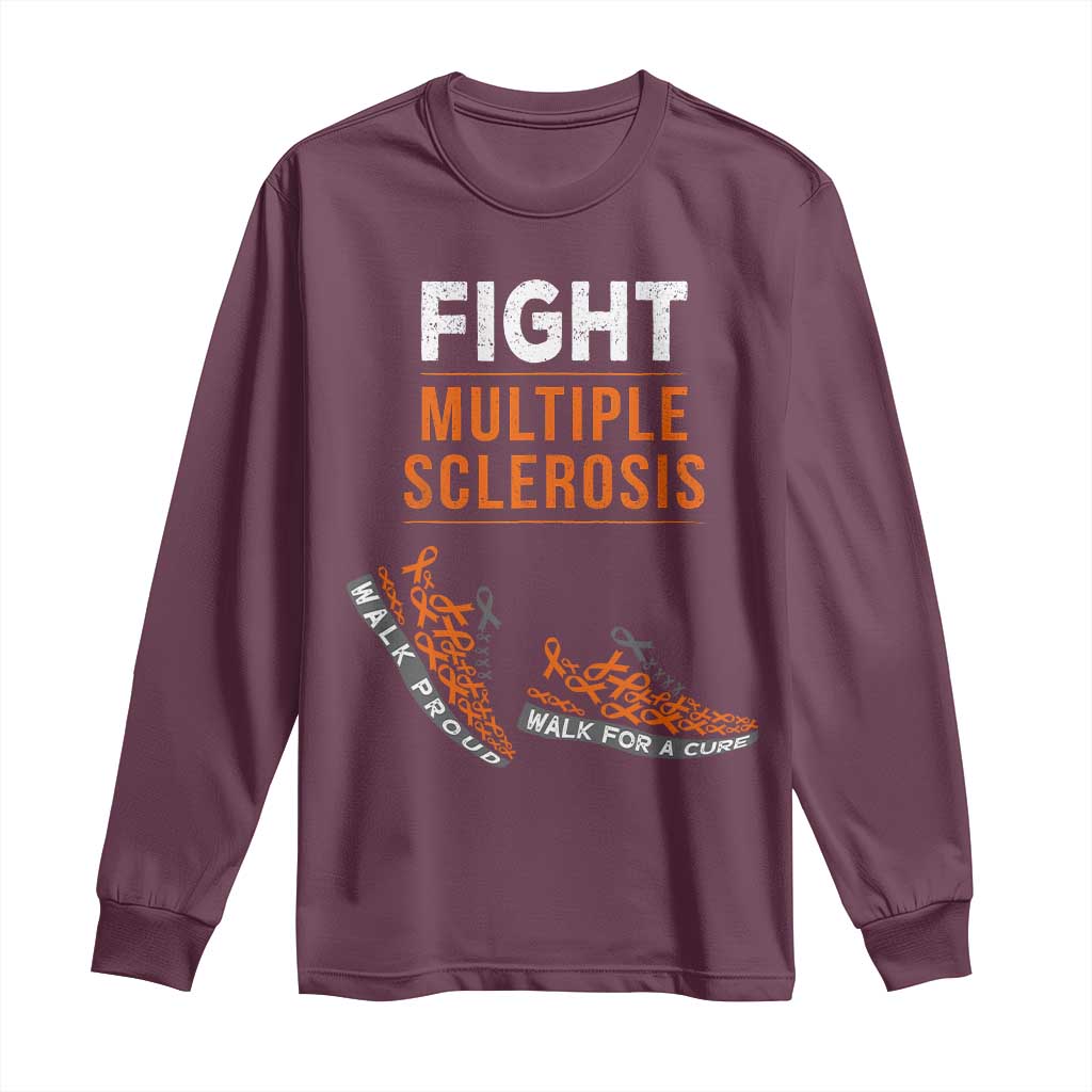 Fight MS Long Sleeve Shirt Orange Ribbon Multiple Sclerosis Awareness