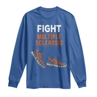 Fight MS Long Sleeve Shirt Orange Ribbon Multiple Sclerosis Awareness